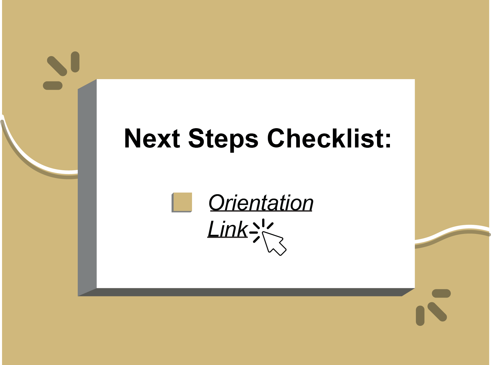 next steps checklist: orientation link