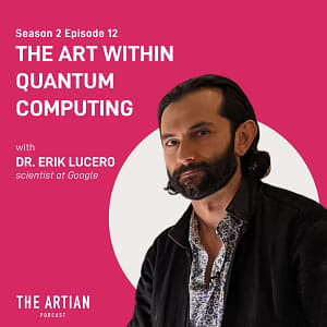The Artian podcast flyer with headshot of Erik Lucero