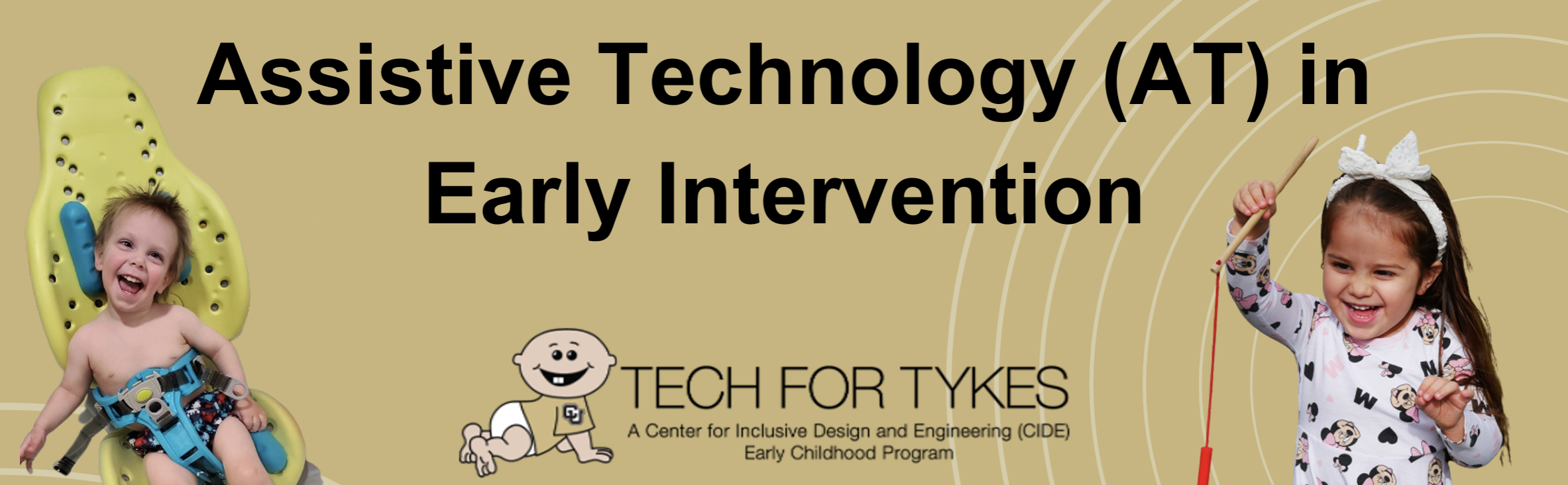 Assistive Technology in Early Intervention, Tech for Tykes